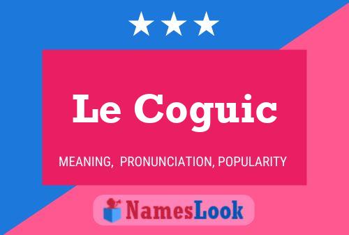 Le Coguic 名字海报