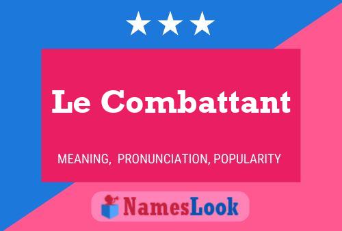 Le Combattant 名字海报