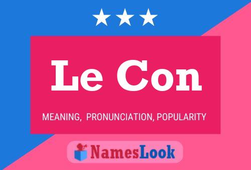 Le Con 名字海报