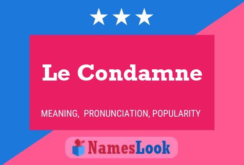 Le Condamne 名字海报