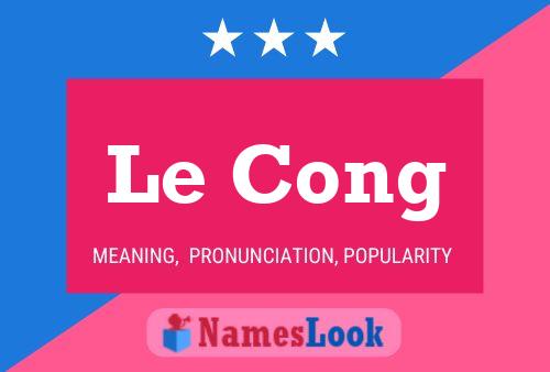 Le Cong 名字海报