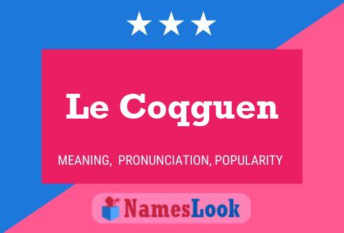 Le Coqguen 名字海报