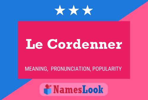 Le Cordenner 名字海报