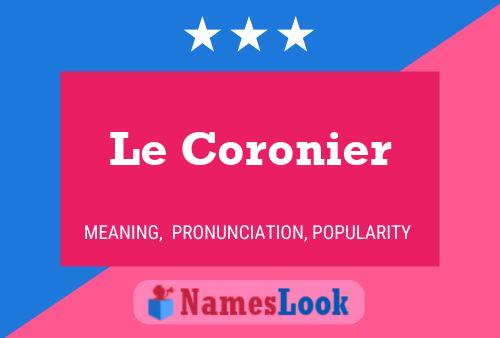 Le Coronier 名字海报