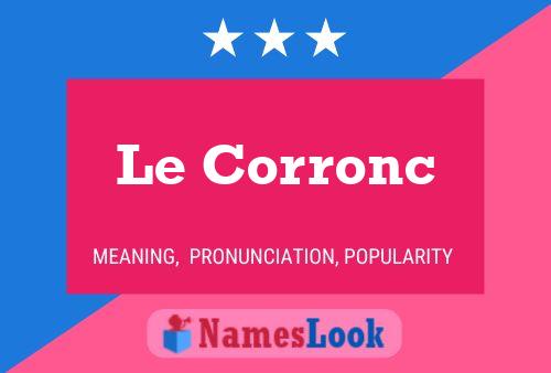 Le Corronc 名字海报