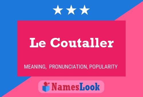 Le Coutaller 名字海报