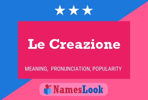 Le Creazione 名字海报