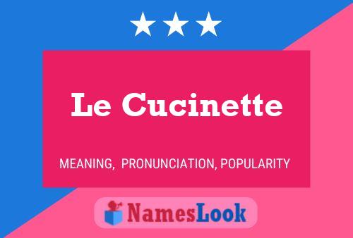 Le Cucinette 名字海报