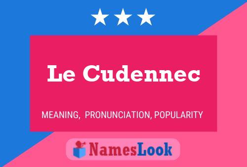 Le Cudennec 名字海报