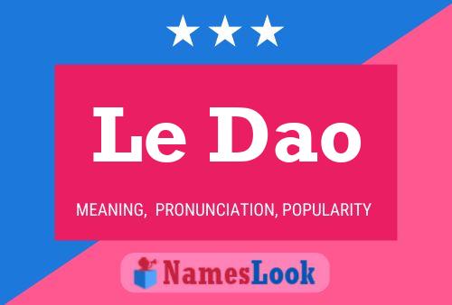 Le Dao 名字海报