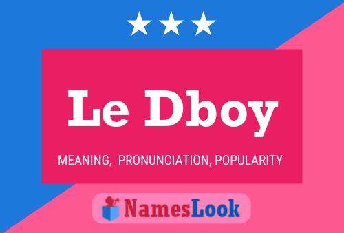 Le Dboy 名字海报