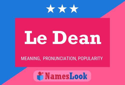 Le Dean 名字海报