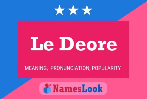 Le Deore 名字海报