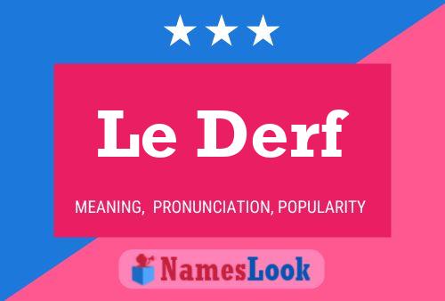 Le Derf 名字海报