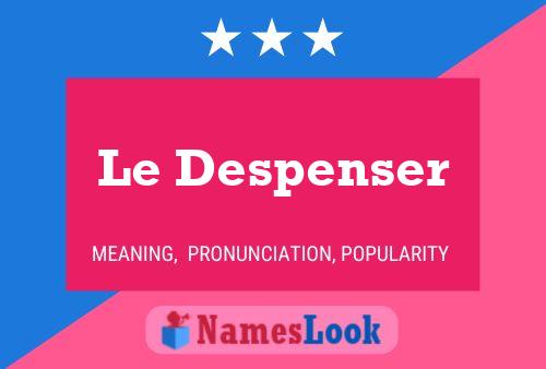 Le Despenser 名字海报