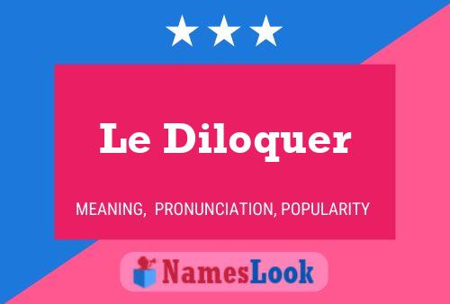 Le Diloquer 名字海报