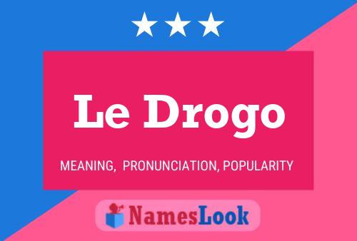 Le Drogo 名字海报