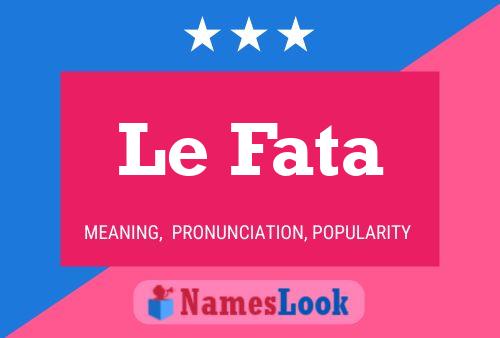 Le Fata 名字海报