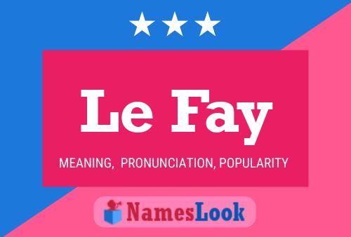 Le Fay 名字海报