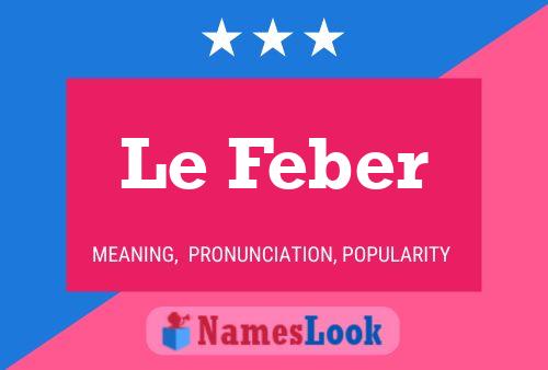 Le Feber 名字海报