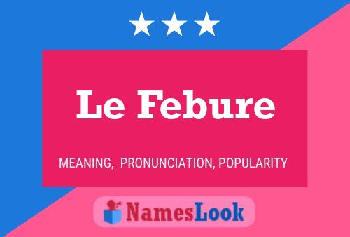 Le Febure 名字海报