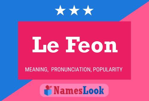 Le Feon 名字海报