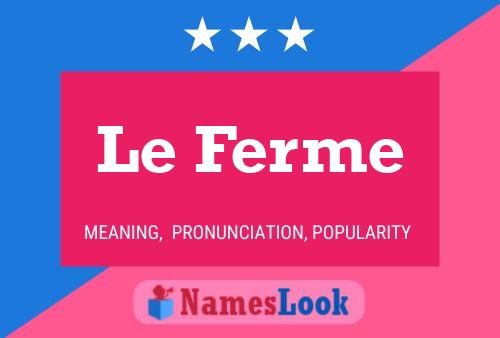 Le Ferme 名字海报