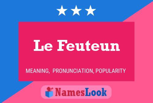 Le Feuteun 名字海报