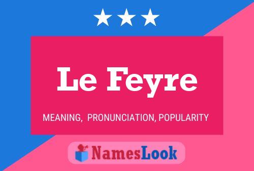 Le Feyre 名字海报