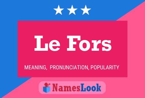 Le Fors 名字海报