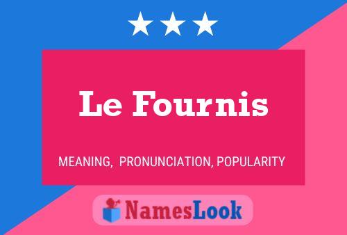 Le Fournis 名字海报