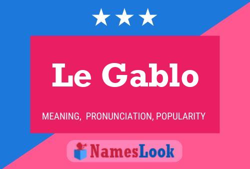 Le Gablo 名字海报