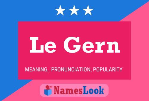 Le Gern 名字海报