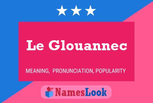 Le Glouannec 名字海报