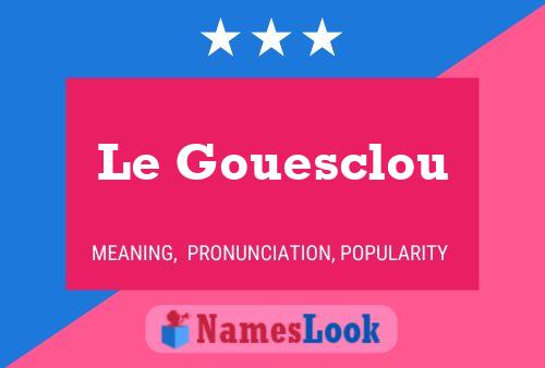 Le Gouesclou 名字海报