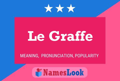 Le Graffe 名字海报