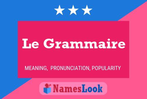 Le Grammaire 名字海报