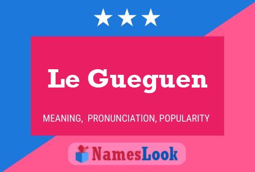 Le Gueguen 名字海报