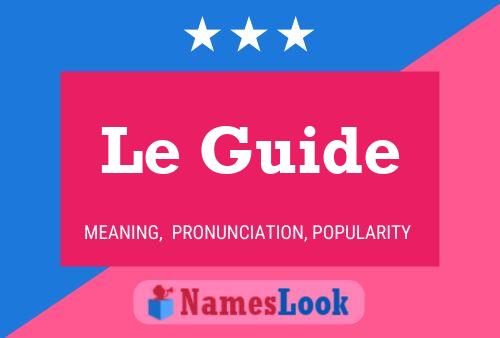 Le Guide 名字海报