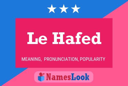 Le Hafed 名字海报