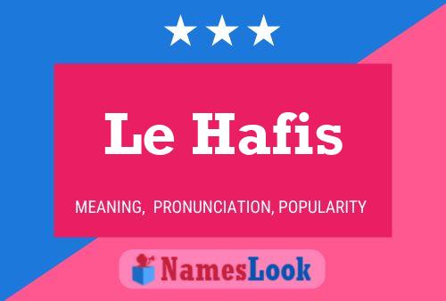 Le Hafis 名字海报