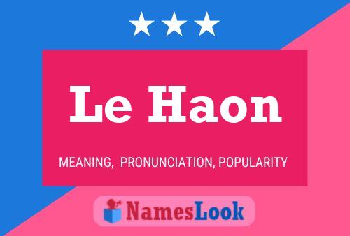 Le Haon 名字海报