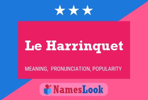 Le Harrinquet 名字海报