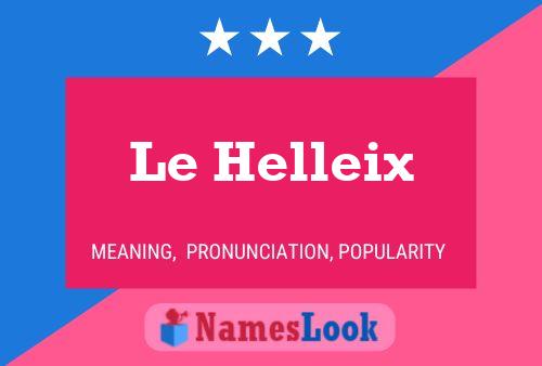 Le Helleix 名字海报