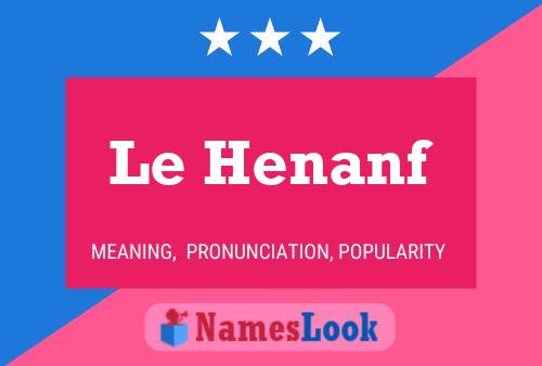 Le Henanf 名字海报