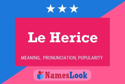 Le Herice 名字海报