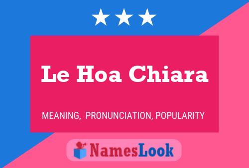 Le Hoa Chiara 名字海报