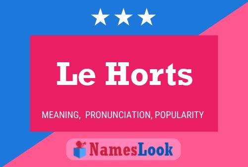 Le Horts 名字海报