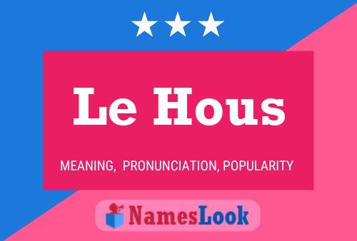 Le Hous 名字海报