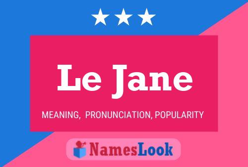 Le Jane 名字海报